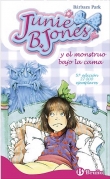 Junie B. Jones y el monstruo bajo la cama Junie B. Jones y el monstruo bajo la cama