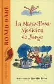 La maravillosa medicina de Jorge La maravillosa medicina de Jorge