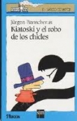 Kiatoski y el robo de los chicles