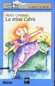 La reina Calva La reina Calva