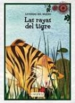 Las rayas del tigre Las rayas del tigre