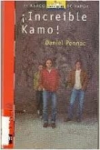¡Increíble Kamo! ¡Increíble Kamo!