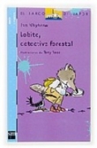 Lobito, detective forestal