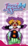 Junie B. Jones da mucho miedo Junie B. Jones da mucho miedo