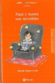 Pap y mam son invisibles