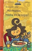 Hermanos hasta en la sopa Hermanos hasta en la sopa