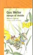 Gus Weller rompe el molde