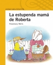 La estupenda mam de Roberta