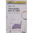 Abracadabra, pata de cabra Abracadabra, pata de cabra