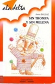 Sin trompa y sin melena