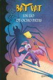 Bat Pat. Un lío de ocho patas Bat Pat. Un lío de ocho patas