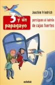 3 y un papagayo persiguen al ladrn de cajas fuertes