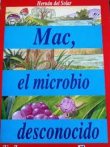 Mac, el microbio desconocido