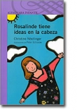 Rosalinde tiene ideas en la cabeza