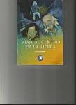Viaje al centro de la tierra. Viaje al centro de la tierra.