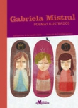 Gabriela Mistral, poemas ilustrados.