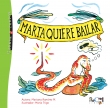 Marta quiere bailar Marta quiere bailar