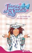 Junie B. Jones y la fiesta de fin de curso