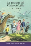 Las crnicas del Narnia: La travesa del viajero del Alba.