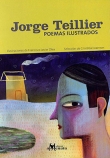 Jorge Teillier, Poemas Ilustrados