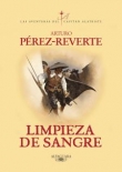 Limpieza de sangre: Las Aventuras del Capitn Alatriste 2