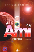 Ami regresa