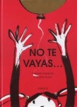 No te vayas...